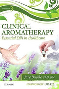 Clinical Aromatherapy Essential Oils In Healthcare 3Rd Edition