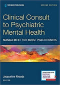 Clinical Consult To Psychiatric Mental Health Management For Nurse Practitioners 2Nd Edition