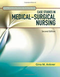 Clinical Decision Making Case Studies In Medical Surgical Nursing 2Nd Edition