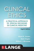 Clinical Ethics A Practical Approach To Ethical Decisions In Clinical Medicine 8Th Edition