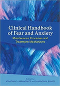 Clinical Handbook Of Fear And Anxiety Maintenance Processes And Treatment Mechanisms