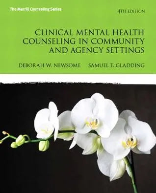 Clinical Mental Health Counseling In Community And Agency Settings 4Th Edition