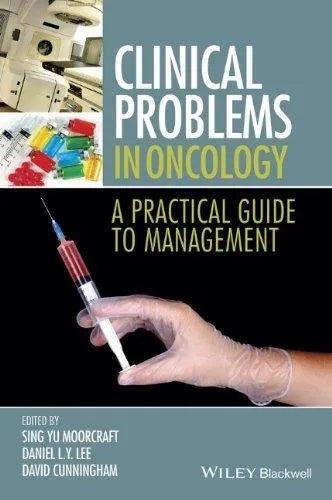Clinical Problems In Oncology A Practical Guide To Management