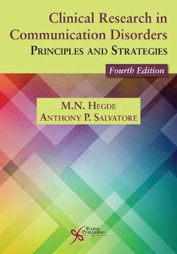 Clinical Research In Communication Disorders Principles And Strategies 4Th Edition