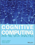 Cognitive Computing And Big Data Analytics
