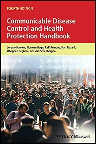 Communicable Disease Control And Health Protection Handbook 4Th Edition