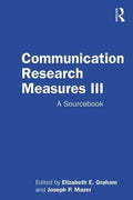 Communication Research Measures Iii A Sourc