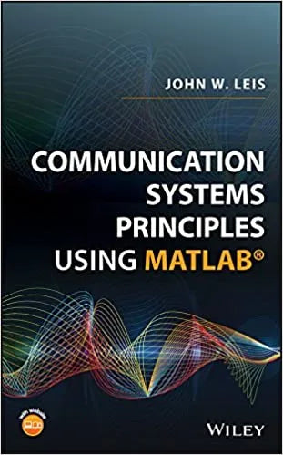 Communication Systems Principles Using Matlab