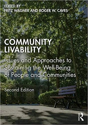 Community Livability Issues And Approaches To Sustaining The Well Being Of People And Communities 2Nd Edition