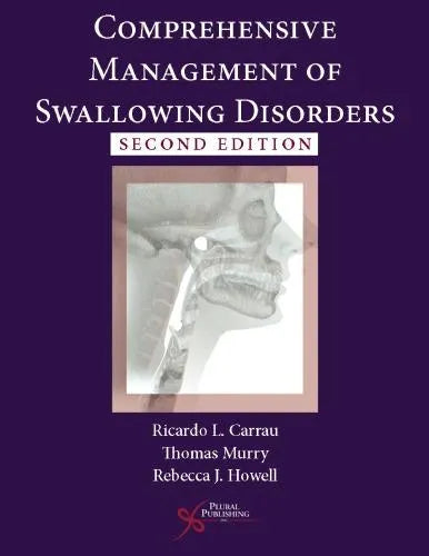 Comprehensive Management Of Swallowing Disorders 2Nd Edition