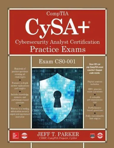 Comptia Cysa Cybersecurity Analyst Certification Practice Exams Exam Cs0 001 Edition