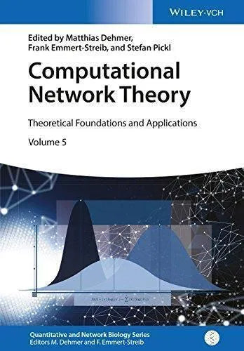 Computational Network Theory Theoretical Foundations And Applications Quantitative And Network Biology