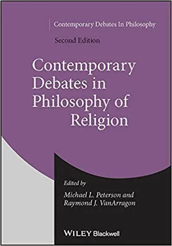 Contemporary Debates In Philosophy Of Religion