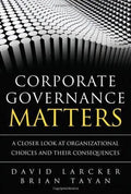 Corporate Governance Matters A Closer Look At Organizational Choices And Their Consequences