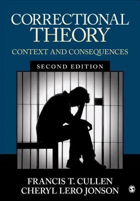 Correctional Theory Context And Consequences 2Nd Edition