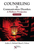 Counseling In Communication Disorders A Wellness Perspective 3Rd Edition