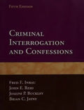 Criminal Interogation And Confessions 5Th Edition