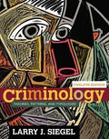 Criminology Theories Patterns And Typologies 12Th Edition