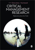Critical Management Research Reflections From The Field