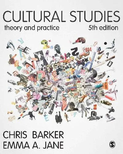Cultural Studies Theory And Practice 5Th Edition