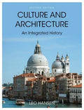 Culture And Architecture An Integrated History 2Nd Edition