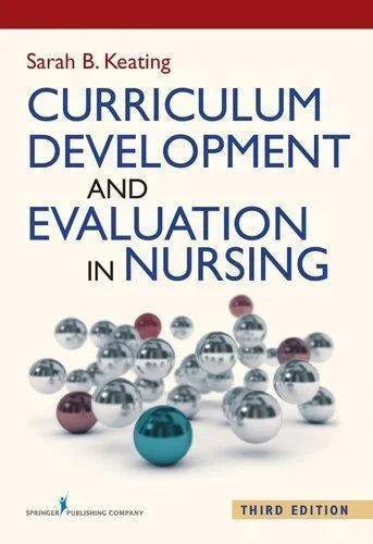 Curriculum Development And Evaluation In Nursing 3Rd Edition