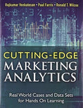 Cutting Edge Marketing Analytics Real World Cases And Data Sets For Hands On Learning