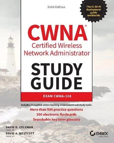 Cwna Certified Wireless Network Administrator Study Guide Exam Cwna 108 6Th Edition