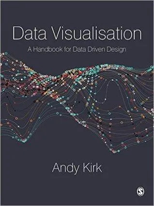 Data Visualisation A Handbook For Data Driven Design