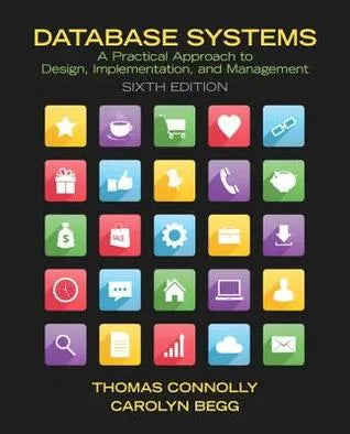 Database Systems A Practical Approach To Design Implementation And Management 6Th Edition