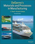 Degarmos Materials And Processes In Manufacturing 13Th Edition