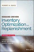 Demand Driven Inventory Optimization And Replenishment Creating A More Efficient Supply Chain 2Nd Edition