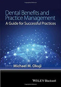 Dental Benefits And Practice Management A Guide For Successful Practices