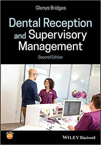 Dental Reception And Supervisory Management 2Nd Edition