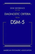 Desk Reference To The Diagnostic Criteria From Dsm 5