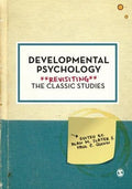 Developmental Psychology Revisiting The Classic Studies