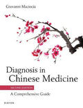 Diagnosis In Chinese Medicine A Comprehensive Guide 2Nd Edition