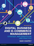 Digital Business And E Commerce Management Strategy Implementation And Practice 6Th Edition