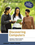 Discovering Computers Technology In A World Of Computers Mobile Devices And The Internet