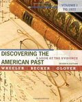Discovering The American Past A Look At The Evidence Volume I To 1877 7Th Edition