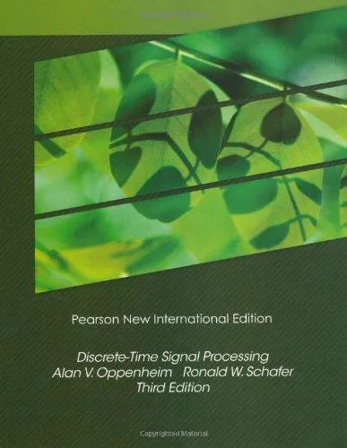 Discrete Time Signal Processing 3Rd Edition