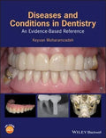 Diseases And Conditions In Dentistry An Evidence Based Reference