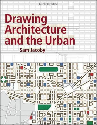 Drawing Architecture And The Urban