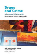 Drugs And Crime A Complex Relationship