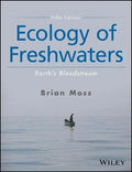 Ecology Of Freshwaters Earths Bloodstream 5Th Edition