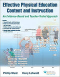 Effective Physical Education Content And Instruction An Evidence Based And Teacher Tested Approach First