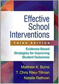 Effective School Interventions Third Evidence Based Strategies For Improving Student Outcomes 3Rd Edition