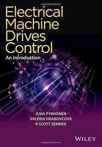 Electrical Machine Drives Control An Introduction