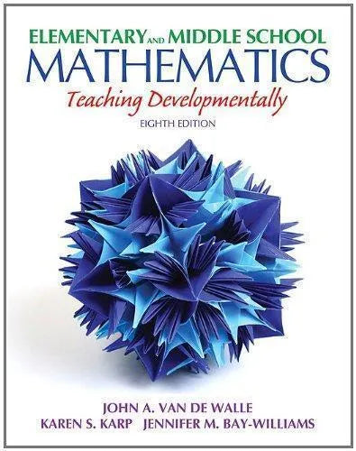 Elementary And Middle School Mathematics Teaching Developmentally 8Th Edition