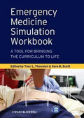 Emergency Medicine Simulation Workbook A Tool For Bringing The Curriculum To Life
